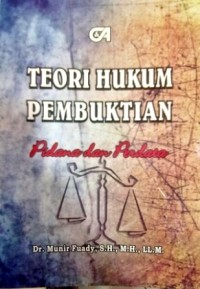 Teori hukum pembuktian: pidana dan perdata