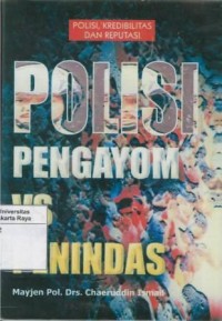 Polisi pengayom vs penindas