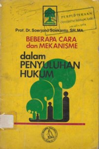 Beberapa cara dan mekanisme dalam penyuluhan hukum