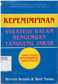 Kepemimpinan : strategi dalam mengemban tanggung jawab