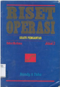 Riset operasi : suatu pengantar Jilid 2