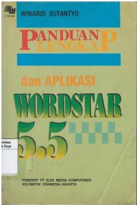 Panduan lengkap dan aplikasi wordstar 5.5