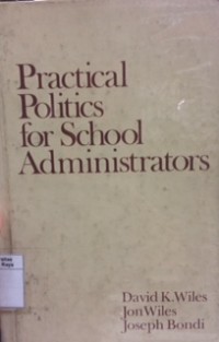 Practical politics for shcool administration