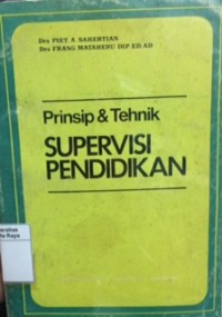 Prinsip dan tehnik supervisi pendidikan