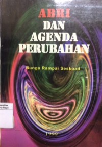 Bunga rampai : ABRI dan agenda perubahan