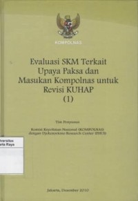 Evaluasi SKM terkait upaya paksa dan masukan Kompolnas untuk revisi KUHAP (1).