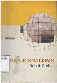 Etika jurnalisme : debat global