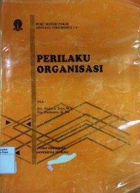 Materi pokok perilaku organisasi