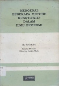 Mengenal beberapa metode kuantitatif dalam ilmu ekonomi