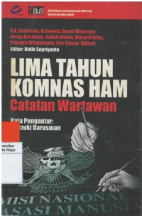 Lima tahun KOMNAS HAM : catatan wartawan