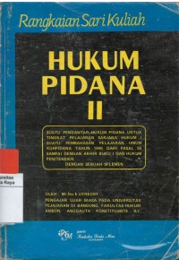 Hukum pidana II : rangkaian sari kuliah