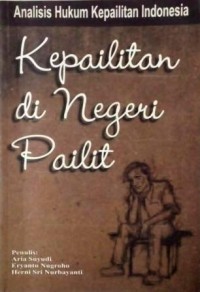 Analisis hukum kepailitan Indonesia : kepailitan di negeri pailit