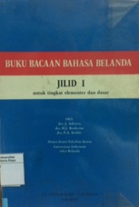 Buku bacaan bahasa Belanda jilid I untuk tingkat elementer dan dasar