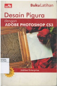 Desain pigura dengan adobe photoshop CS3