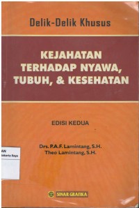 Delik-delik khusus kejahatan terhadap nyawa, tubuh, & kesehatan