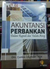 Akuntansi perbankan dalam rupiah dan valuta asing