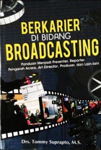 Berkarier di bidang broadcasting