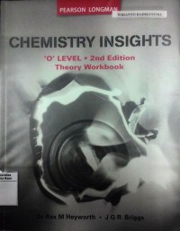 Chemistry insights : 'O' level 2nd edition theory workbook