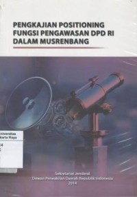Image of Pengkajian postioning fungsi pengawasan DPD RI dalam musrenbang
