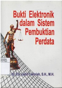 Bukti elektronik dalam sistem pembuktian perdata