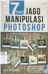 7 Hari jago manipulasi photoshop: full color