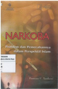 Narkoba: problem dan pemecahanya dalam perspektif islam