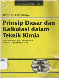 Prinsip-prinsip dasar dan kalkulasi dalam teknik kimia, jilid 2