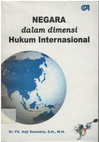 Negara dalam dimensi hukum Internasional