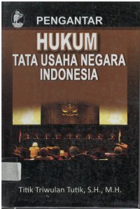 Pengantar hukum tata usaha negara Indonesia