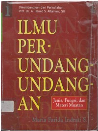 Ilmu perundang-undangan 1 : jenis, fungsi, dan materi muatan