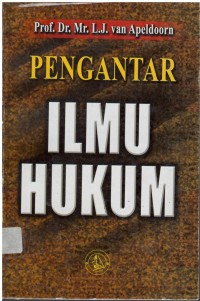 Pengantar ilmu hukum = inleiding tot de studie van het nederlandse recht