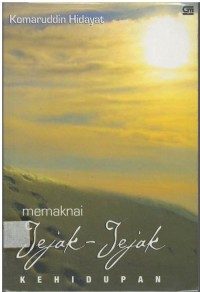 Memaknai jejak-jejak kehidupan