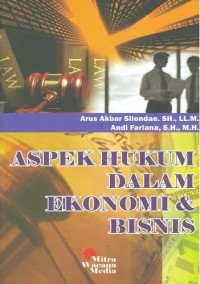 Aspek hukum dalam ekonomi dan bisnis