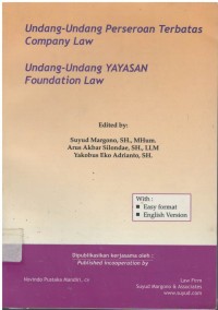 Undang-undang perseroan terbatas = Company law : Undang-undang yayasan = Foundation law