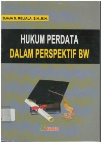 Hukum perdata dalam perspektif BW