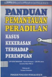 Panduan pemantauan peradilan kasus kekerasan terhadap perempuan