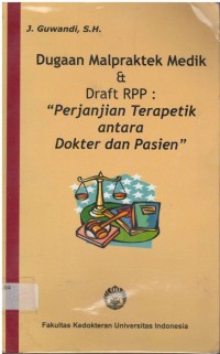 Dugaan malpraktek medik & draft RPP : 