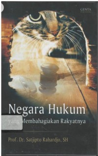 Negara hukum yang membahagiakan rakyatnya