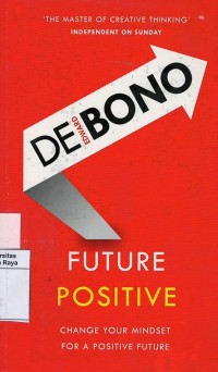 Future positive : change your mindset for a positive future