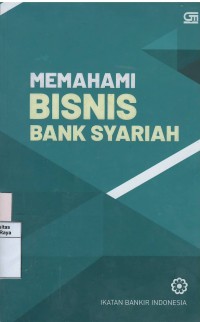 Memahami bisnis bank syariah