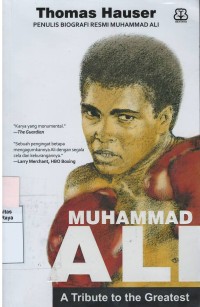 Muhammad ali : a tribute to the greatest