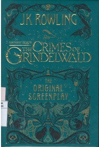 Fantastic beasts : The crimes of grindelwald