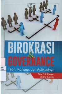 Birokrasi dan governance : teori, konsep dan aplikasinya