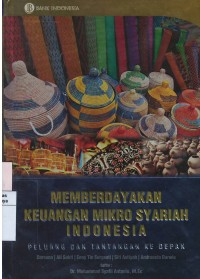 Memberdayakan keuangan mikro syariah Indonesia & peluang dan tantangan ke depan