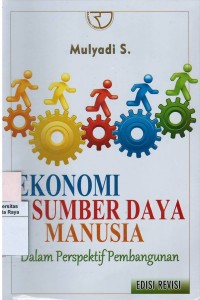 Ekonomi sumber daya manusia : dalam perspektif pembangunan