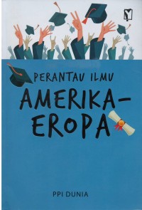 Perantau ilmu Amerika-Eropa