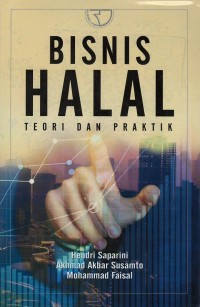 Bisnis halal : teori dan praktik