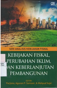 Kebijakan fiskal, perubahan iklim dan keberlanjutan pembangunan