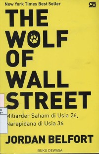 The wolf of wall street : milliarder saham di usia 26, narapidana di usia 36