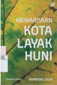 Mewariskan kota layak huni